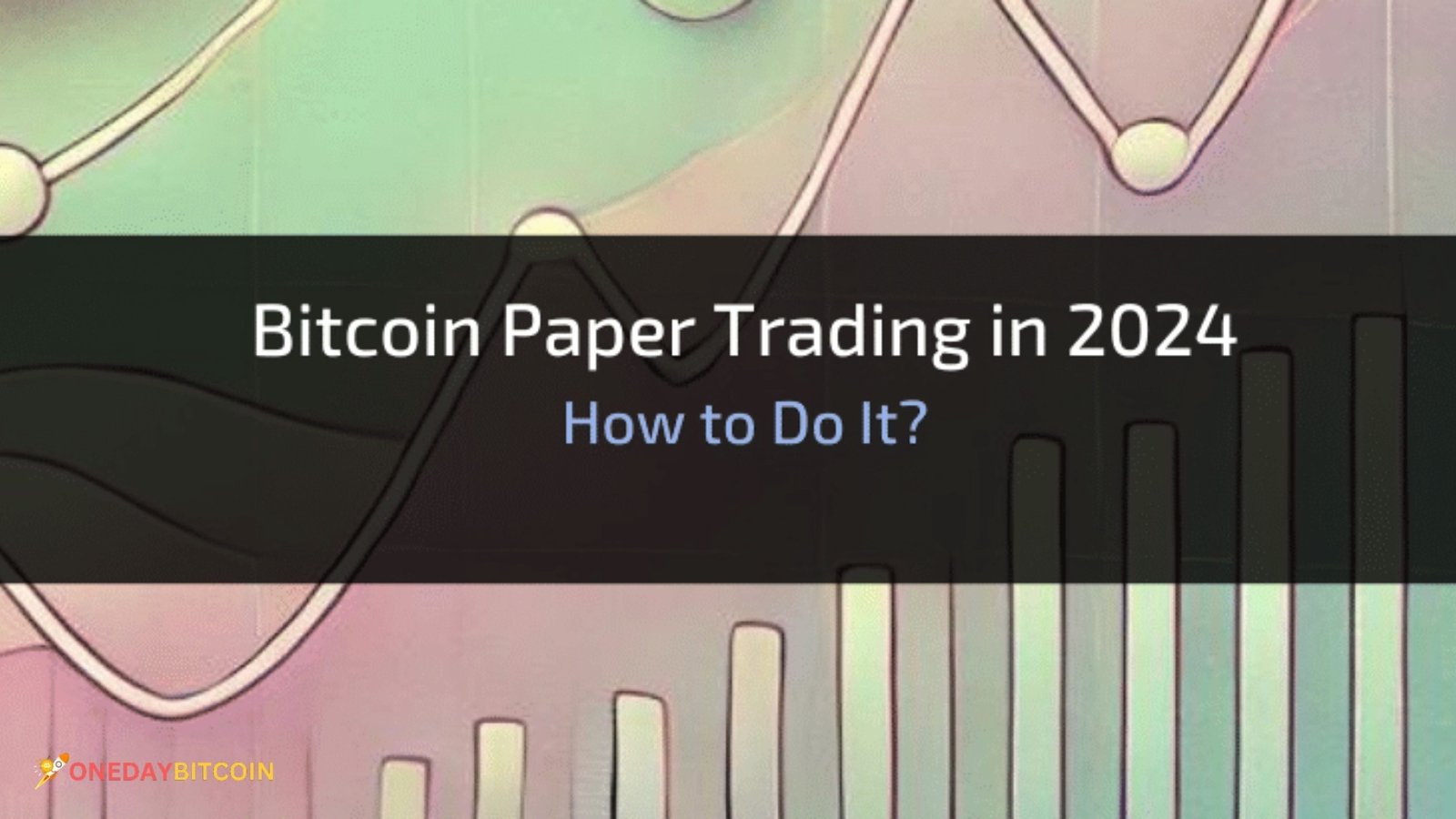 How to Get Started with Bitcoin Paper Trading