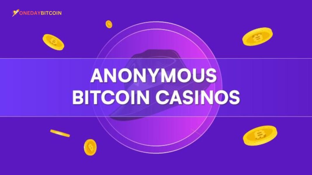 Anonymous Bitcoin Casinos: A New Era of Online Gambling