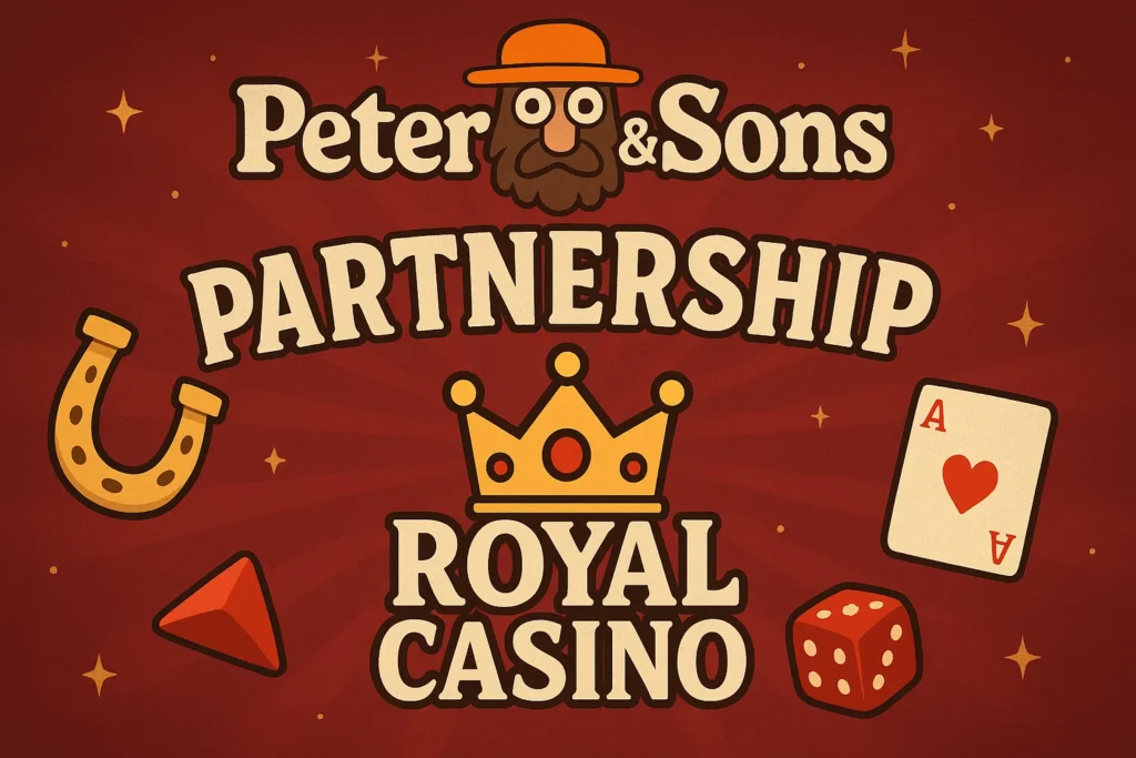 Peter & Sons Royal Casino Partnership: Gaming Deal Announced Peter & Sons Royal Casino Partnership